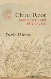 book China Root: Taoism, Ch’an, and Original Zen