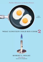 book What Einstein told his cook 2: the sequel: further adventures in kitchen science