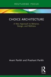 book Choice architecture: a new approach to behavior, design, and wellness