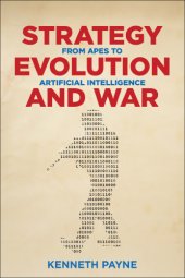 book Strategy, evolution, and war: from apes to artificial intelligence