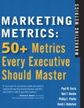 book Marketing metrics: 50+ metrics every executive should master