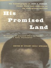 book His promised land: the autobiography of John P. Parker, former slave and conductor on the underground railroad