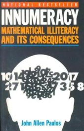 book Innumeracy: Mathematical Illiteracy and Its Consequences