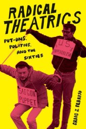 book Radical theatrics: put-ons, politics, and the sixties