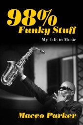 book 98% funky stuff: my life in music