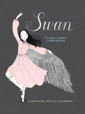 book Swan: the life and dance of Anna Pavlova