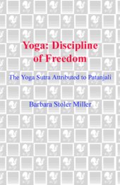 book Yoga: discipline of freedom: the Yoga Sutra attributed to Patanjali: a translation of the text, with commentary, introduction, and glossary of keywords