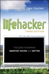 book The lifehacker guide to working smarter, faster, better