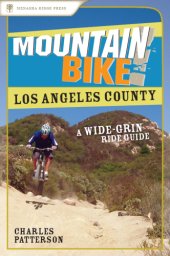 book Mountain Bike! Los Angeles County: a WideGrin Ride Guide