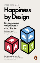 book Happiness by design: change what you do, not how you think