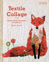 book Textile collage: using collage techniques in textile art