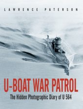 book U-boat war patrol: the hidden photographic diary of U564