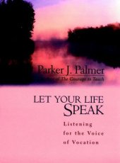 book Let your life speak: listening for the voice of vocation