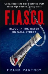 book FIASCO: Blood in the Water on Wall Street