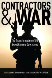 book Contractors and war the transformation of US expeditionary operations