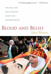 book Blood and Belief: The PKK and the Kurdish Fight for Independence