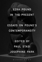 book Ezra Pound in the present: essays on Pound's contemporaneity