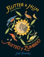 book Flutter and Hum / Aleteo y Zumbido: Animal Poems / Poemas de Animales