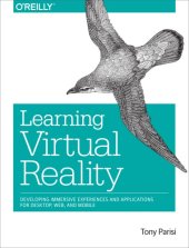 book Learning virtual reality: developing immersive experiences and applications for desktop, web, and mobile