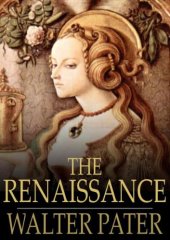 book The Renaissance: Studies of Art and Poetry