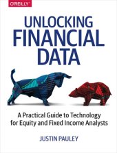 book Unlocking financial data: a practical guide to technology for equity and fixed income analysts