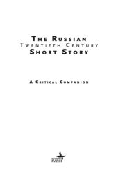 book The twentieth century Russian short story: a critical companion