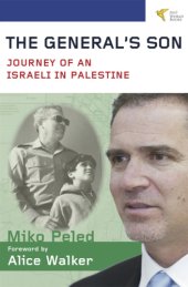 book The general's son: journey of an Israeli in Palestine