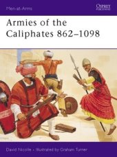 book Armies of the Caliphates 862–1098