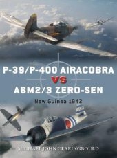 book P-39/P-400 Airacobra vs A6M2/3 Zero-sen: New Guinea 1942