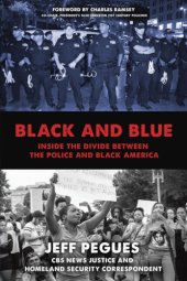 book Black and blue: inside the divide between the police and Black America