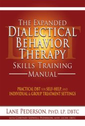 book The expanded dialectical behavior therapy skills training manual: practical DBT for self-help, and individual and group treatment settings