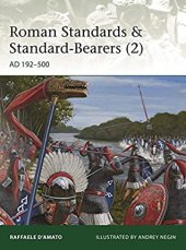 book Roman Standards & Standard-Bearers (2): AD 192–500