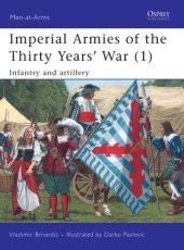 book Imperial Armies of the Thirty Years’ War (1): Infantry and artillery