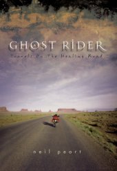 book Ghost Rider: Travels on the Healing Road