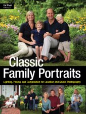 book Classic family portraits: lighting, posing and composition for location and studio photography