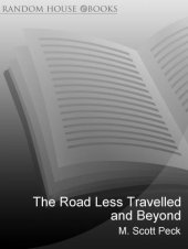 book The Road Less Travelled And Beyond: Spiritual Growth in an Age of Anxiety