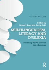 book Multilingualism, literacy and dyslexia: breaking down barriers for education