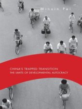 book China's Trapped Transition: The Limits of Developmental Autocracy