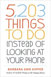 book 5,203 Things to Do Instead of Looking at Your Phone