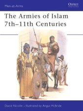 book The Armies of Islam 7th-11th Centuries