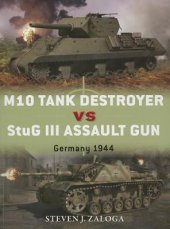 book M10 Tank Destroyer vs StuG III Assault Gun: Germany 1944