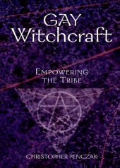 book Gay Witchcraft: Empowering the Tribe