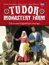 book Tudor Monastery Farm: Life in rural England 500 years ago