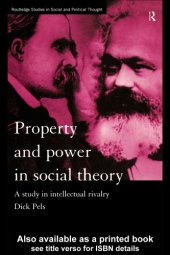 book Property and power in social theory: a study in intellectual rivalry