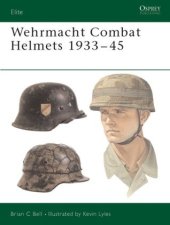 book Wehrmacht Combat Helmets 1933–45