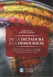 book De la dictadura a la democracia: la Iglesia católica en América Latina durante el pontificado de Juan Pablo II, 1978-2000