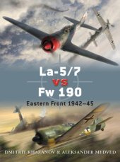 book La-5/7 vs Fw 190: Eastern Front 1942–45