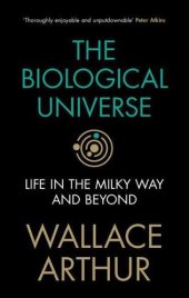 book The Biological Universe: Life in the Milky Way and Beyond