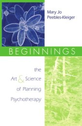 book Beginnings: the art and science of planning psychotherapy