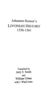 book Johannes Renner’s Livonian History 1556-1561